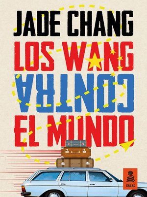 cover image of Los Wang contra el mundo